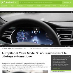 Autopilot et Tesla Model S : nous avons testé le pilotage automatique