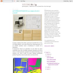 STUDIO bLOg: AUTOPROGETTAZIONE aux origines du do it yourself