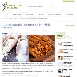 L'Europe autorise l'aspartame et interdit la cannelle