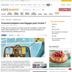 Bagage avion cabine : ce qui est autorisé ou interdit, poids, taille, soute