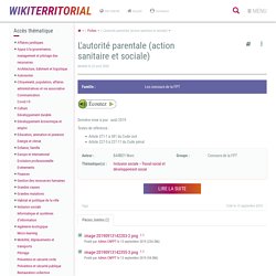 L'autorité parentale (action sanitaire et sociale) (fiches.L'autorité parentale (action sanitaire et sociale).WebHome) - XWiki