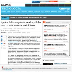 Apple solicita una patente para impedir los usos no autorizados de sus teléfonos · ELPAÍS.com