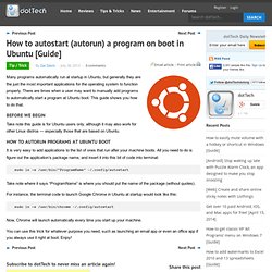 How to autostart (autorun) a program on boot in Ubuntu [Guide]