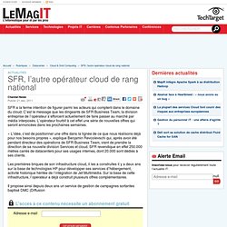 SFR, l’autre opérateur cloud de rang national