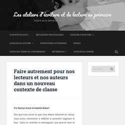 Faire autrement pour nos lecteurs et nos auteurs dans un nouveau contexte de classe