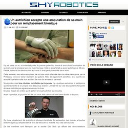 Un autrichien accepte une amputation de sa main pour un remplacement bionique - 21 mai 2011