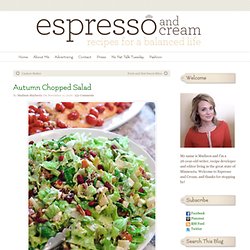 Espresso and Cream: Autumn Chopped Salad