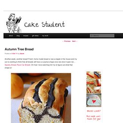 Autumn Tree Bread — Cake Student