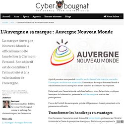 L'Auvergne a sa marque : Auvergne Nouveau Monde