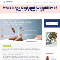 What Is the Cost and Availability of Covid-19 Vaccine?