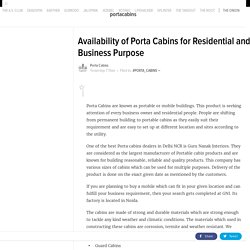 Availability of Porta Cabins for Residential and Business Purpose