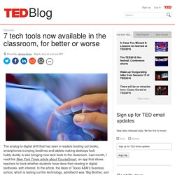 7 tech tools now available in the classroom, for better or worse