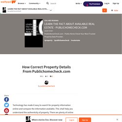 LEARN THE FACT ABOUT AVAILABLE REAL ESTATE - PUBLICHOMECHECK.COM - How Correct Property Details From Publichomecheck.com
