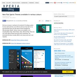 New Flat Xperia Themes available in various colours