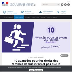 10 avancées pour les droits des femmes depuis 2012 (et pas que le #8mars)