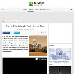Video - J-3 avant l'arrivée de Curiosity sur Mars - Maxisciences