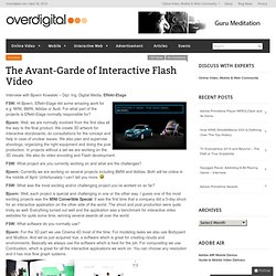 The Avant-Garde of Interactive Flash Video ‹ Overdigital.com