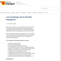 Les avantages de la fiscalité espagnole