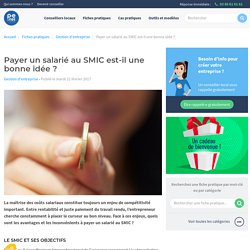 Payer un salarié au SMIC, avantages et inconvenants®