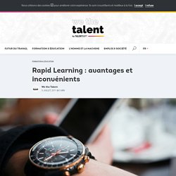 Rapid Learning : avantages et inconvénients > We the Talent