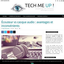 Écouteur vs casque audio : avantages et inconvénients