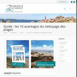Guide : les 10 avantages du nettoyage des plages – Rivages de France
