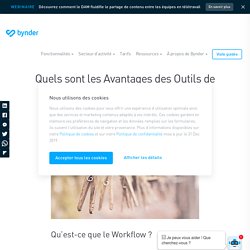 Quels sont les Avantages des Outils de Workflow Management ?