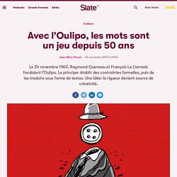 Avec l'Oulipo, les mots sont un jeu depuis 50 ans