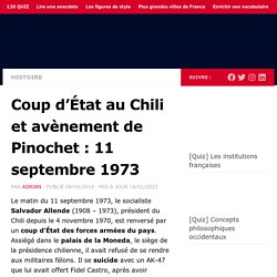 11 septembre 1973 : coup d'État au Chili et avènement de Pinochet