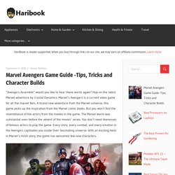 Marvel Avengers Game Guide -Tips, Tricks and Character Builds - Haribook