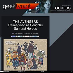 THE AVENGERS Reimagined as Sengoku Samurai Heroes