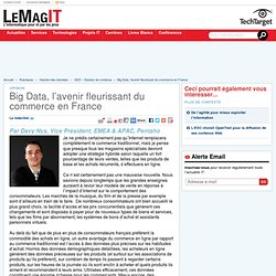 Big Data, l’avenir fleurissant du commerce en France