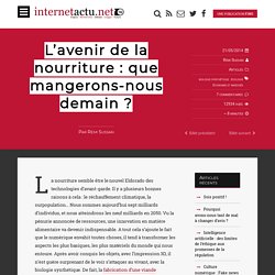 L’avenir de la nourriture : que mangerons-nous demain