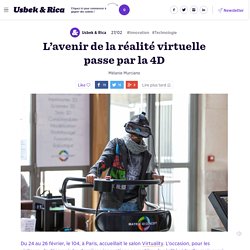 L’avenir de la réalité virtuelle passe par la 4D