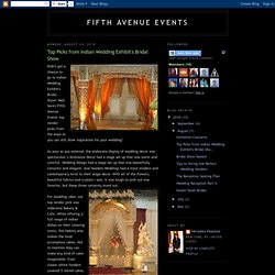 Fifth Avenue Events: Top Picks from Indian Wedding Exhibit's Bridal Show