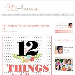 12 Things to Tell Our Daughters Before 13
