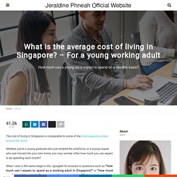 What is the average cost of living in Singapore for a young adult?