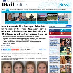 The average woman revealed: Study blends thousands of faces to find what world's women look like