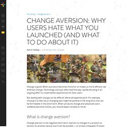 Change aversion: why users hate what you launched (and what to do about it)