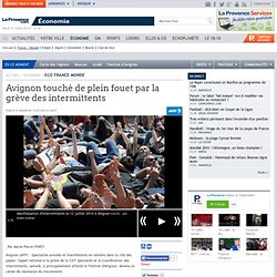 13/07 Avignon touché de plein fouet par la grève des intermittents