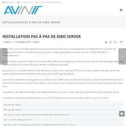 AVINIT – Installation pas à pas de Xibo server