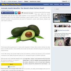 Avocado Health Benefits: The World's Most Perfect Food?