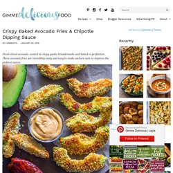 Crispy Baked Avocado Fries & Chipotle Dipping Sauce