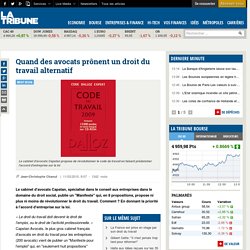 Quand des avocats prônent un droit du travail alternatif
