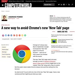 A new way to avoid Chrome's new 'New Tab' page
