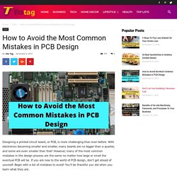 How to Avoid the Most Common Mistakes in PCB Design - Veo Tag