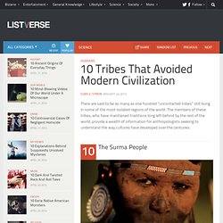 10 Tribes That Avoided Modern Civilization