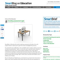 Avoiding assessment agita @fredende SmartBlogs