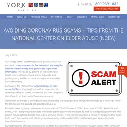 Avoiding Coronavirus Scams – Tips from the National Center on Elder Abuse (NCEA) - York Law Corp