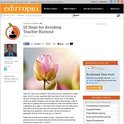 10 Steps for Avoiding Teacher Burnout